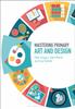 Bok Mastering Primary Art and Design