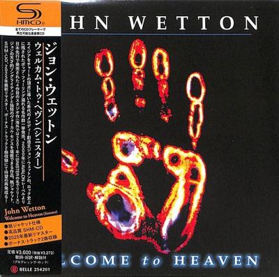 CD JOHN WETTON  Welcome To Heaven SinisterSHMCD BEL254201 MARQUEEBELLE A 2025 Japan Obi Rock
