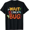 Bug Insect Gift for Entomologists and Bug Lovers Tee Gift Unisex T-Shirt
