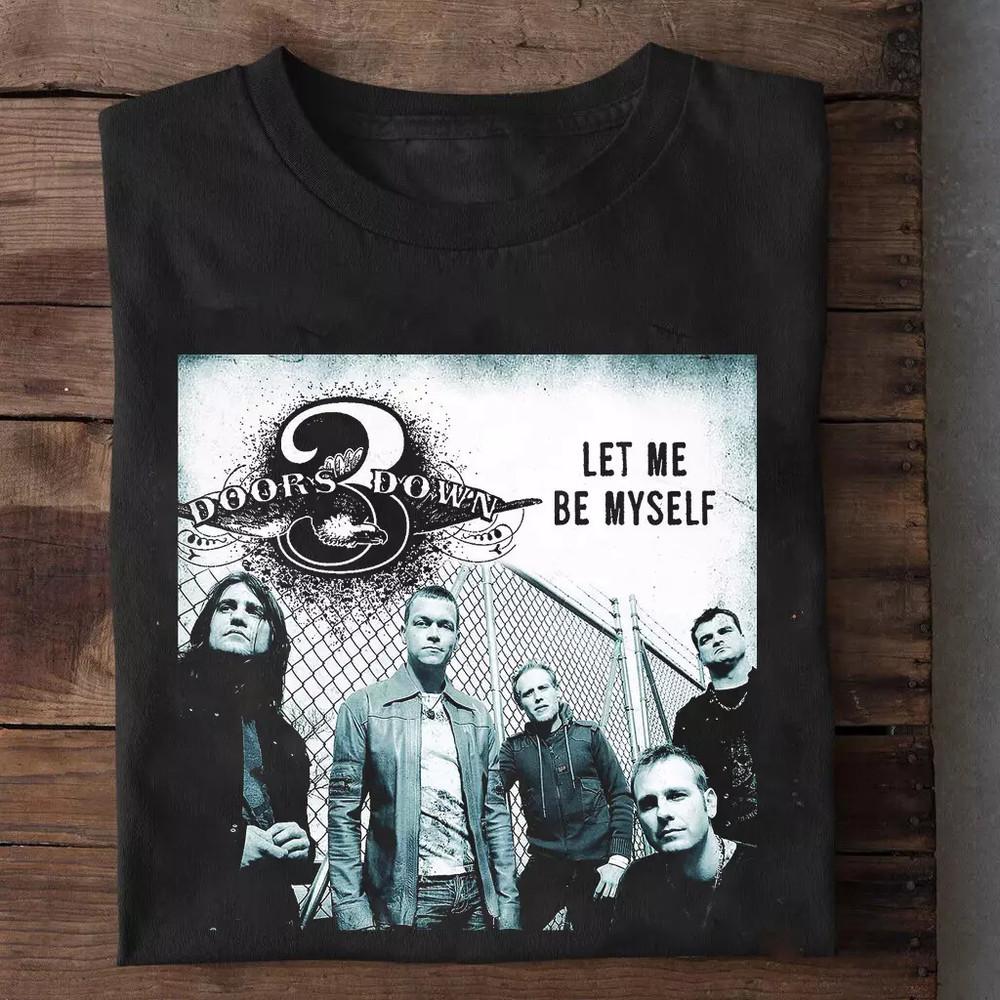 3 Doors Down Band Let me My Self Album Vollgröße S-5XL Unisex T-Shirt