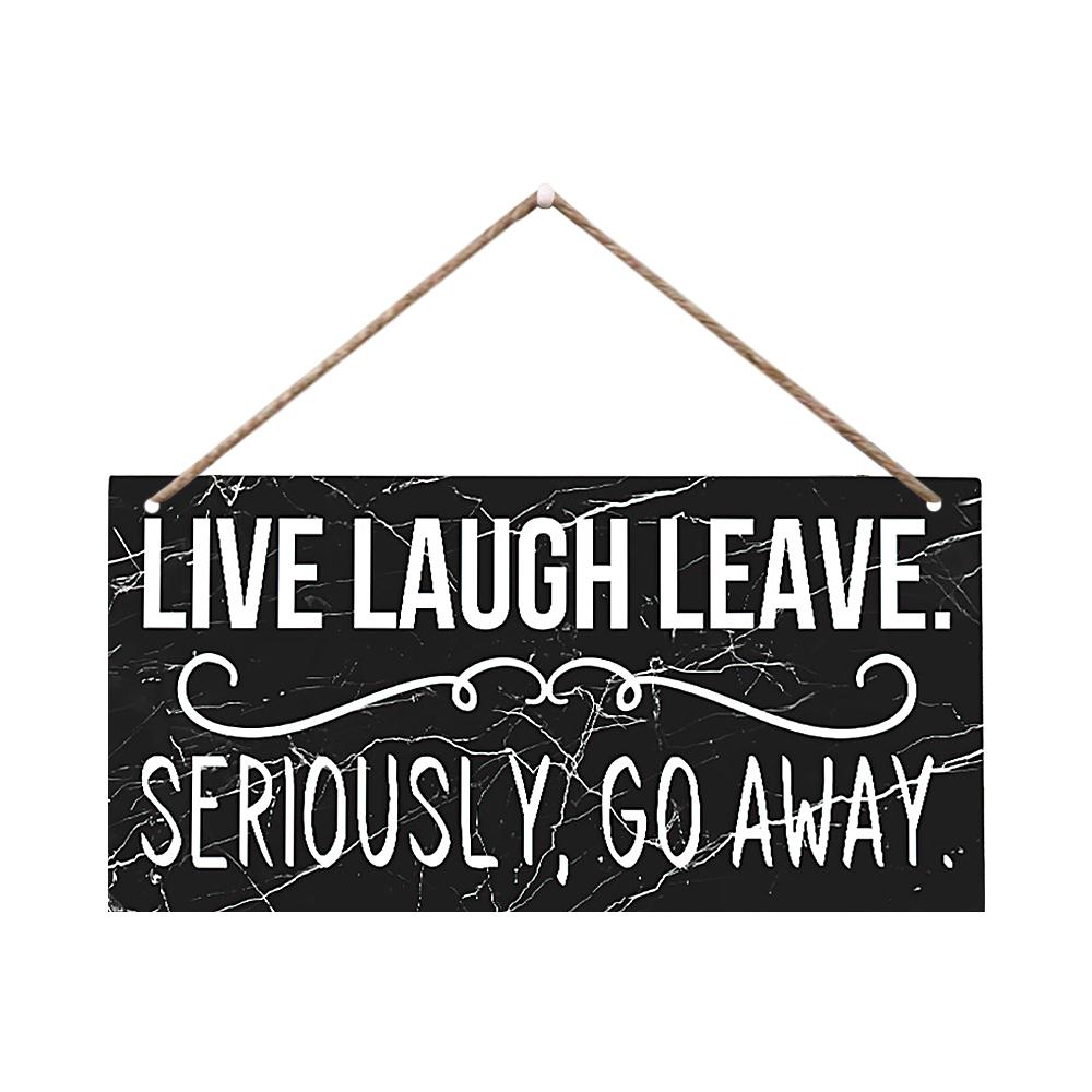

1pc Funny Slogan wooden hanging wall sign, LIVE LAUGH LEAVE,SERIOUS, GO AWAY , slogan wood decoration for home door, hanging pla L чорний