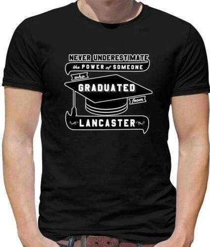 Never Underestimate Graduate Lancaster Mens T-Shirt - Graduation - University XL