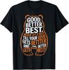 Good Better Best Never Let It Rest Quote Motivation Bears TShirt Unisex T-Shirt
