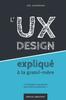 The L'UX DESIGN Explique a Ta Grand-mere Book