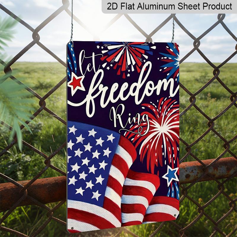 2D Flat "Let Freedom Ring" Patriotic Metal Sign, 8×12 Inch Aluminum Wall Art, Patriotic Flag & Fireworks Design, Durable Decor for Memorial Day, 4Th