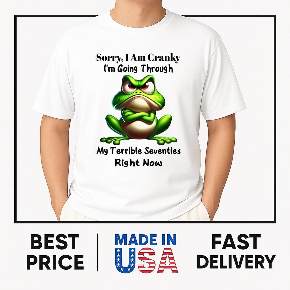 Frog Sorry I Am Cranky I’m Going Through My Terrible T-Shirt ON TREND Unisex T-Shirt XXXL