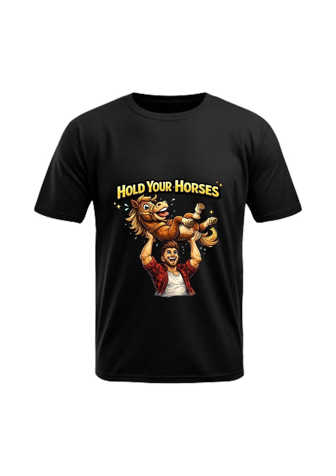 Hold Your Horses Fun Quirky T-Shirt, T-Shirt Night Fun 4XL