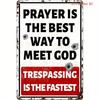 Funny No Trespassing Tin Sign – Vintage Metal Plaque for Garage Bar Man Cave Wall Decor, Fastest Way To Meet God