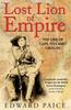 Kniha Lost Lion of Empire : The Life of 'Cape-to-Cairo??? Grogan