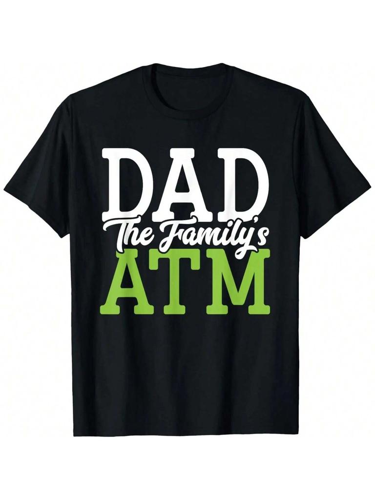 Dad The Family's ATM Funny ATM Machine Dad Fathers Day Lover T-Shirt