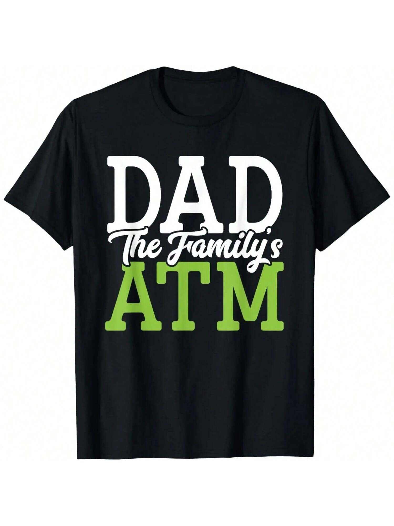 Dad The Family s ATM Funny ATM Machine Dad Fathers Day Lover T-Shirt S разноцветный