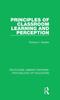 The Principles of Classroom Learning and Perception Book