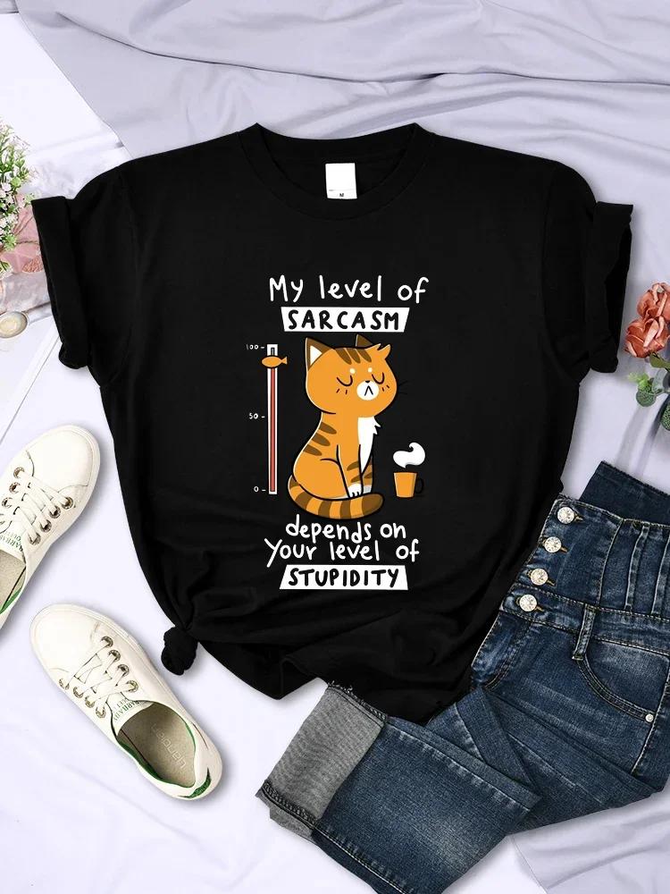 Women T Shirts Sarcasm Level Cat Summer T Shirts Funny Level of Sarcasm Depends Level of Stupidity Graphic S