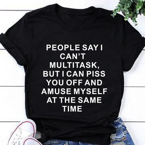 Women T Shirts,"Piss You Off" Tee, Cute Shirts for Fashion Casual Wear