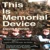 This Is Memorial Device by David Keenan Paperback Book 9780571330850