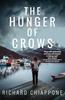 The Hunger of Crows by Richard Chiappone Hardback Book 9781643857008
