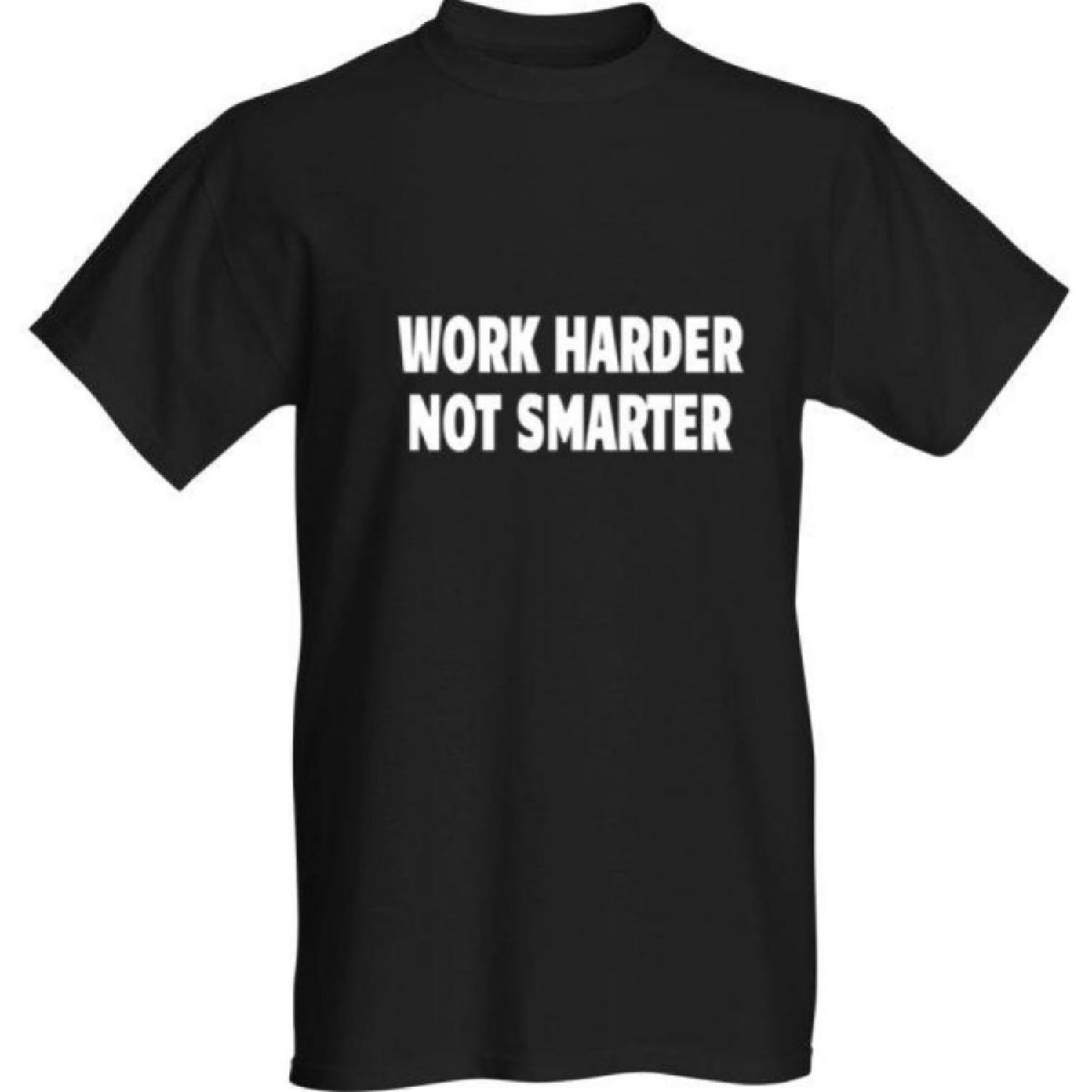 Classy Canuck Work Harder Not Smarter T-Shirt - White Text S чёрный