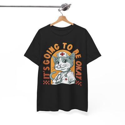 Funny Nurse Cat T-Shirt - Hilarious Surprise Tee It's Going To Be Okay Shirt