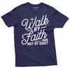 Walk by Faith Mens Jesus Christ Tee Shirt Womens Unisex Christian Tee God Shirt