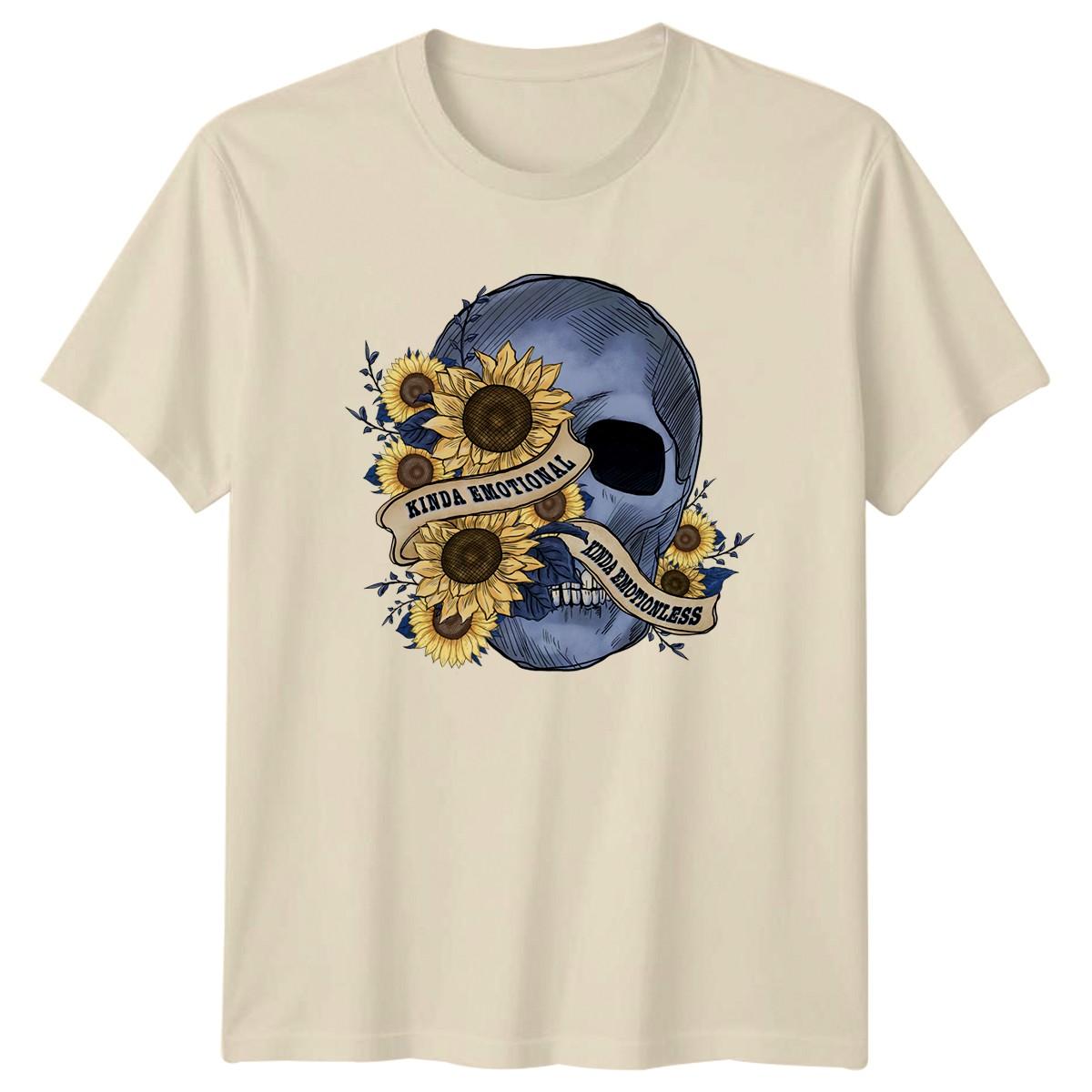 Kinda Emotional Kinda Emotionless T-Shirt Sunflower Skull Gift For Him And Her XXXL