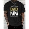 European Sizes Men's T-Shirt Red I Have Two Titles Dad and Papa Graphic Print for Father'S Day Gift