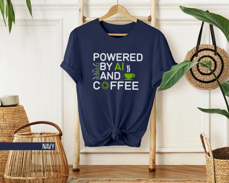 Powered By AI and Coffee Tshirt Male and Female Funny Geek AI Tshirt Coffee Enthusiast Tshirt Humorous Quotes Tshirt