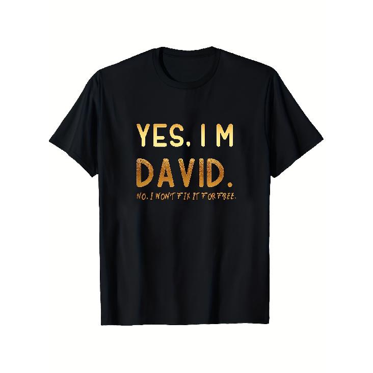 Men'S "Yes, I'M David" Graphic T-Shirt | Soft Blend Crew Neck, Black with Yellow Lettering, Lightweight, Suitable for Gym, Casual Wear, Gifts,