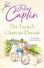 The French Chateau Dream by Julie Caplin Paperback Book 9780008579234