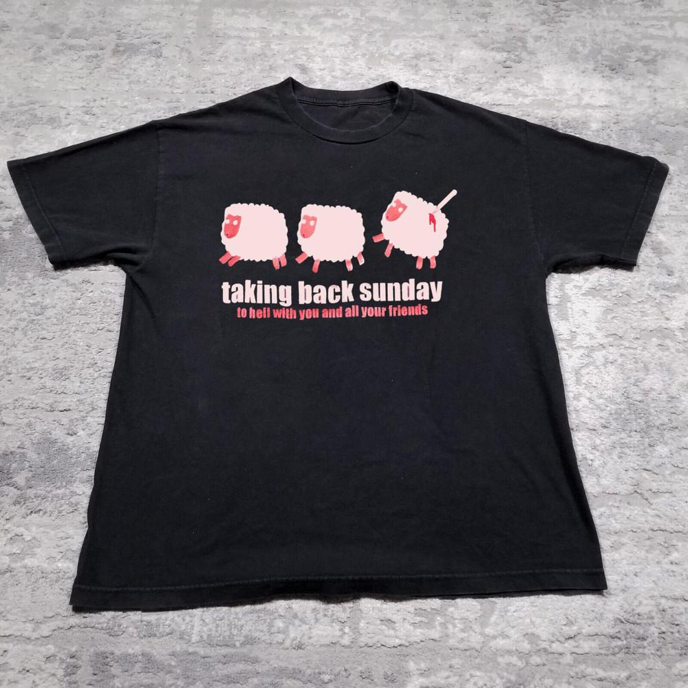 Sheep Taking Back Sunday you and all your friends T-Shirt All Size BT008 Unisex T-Shirt XXXXL