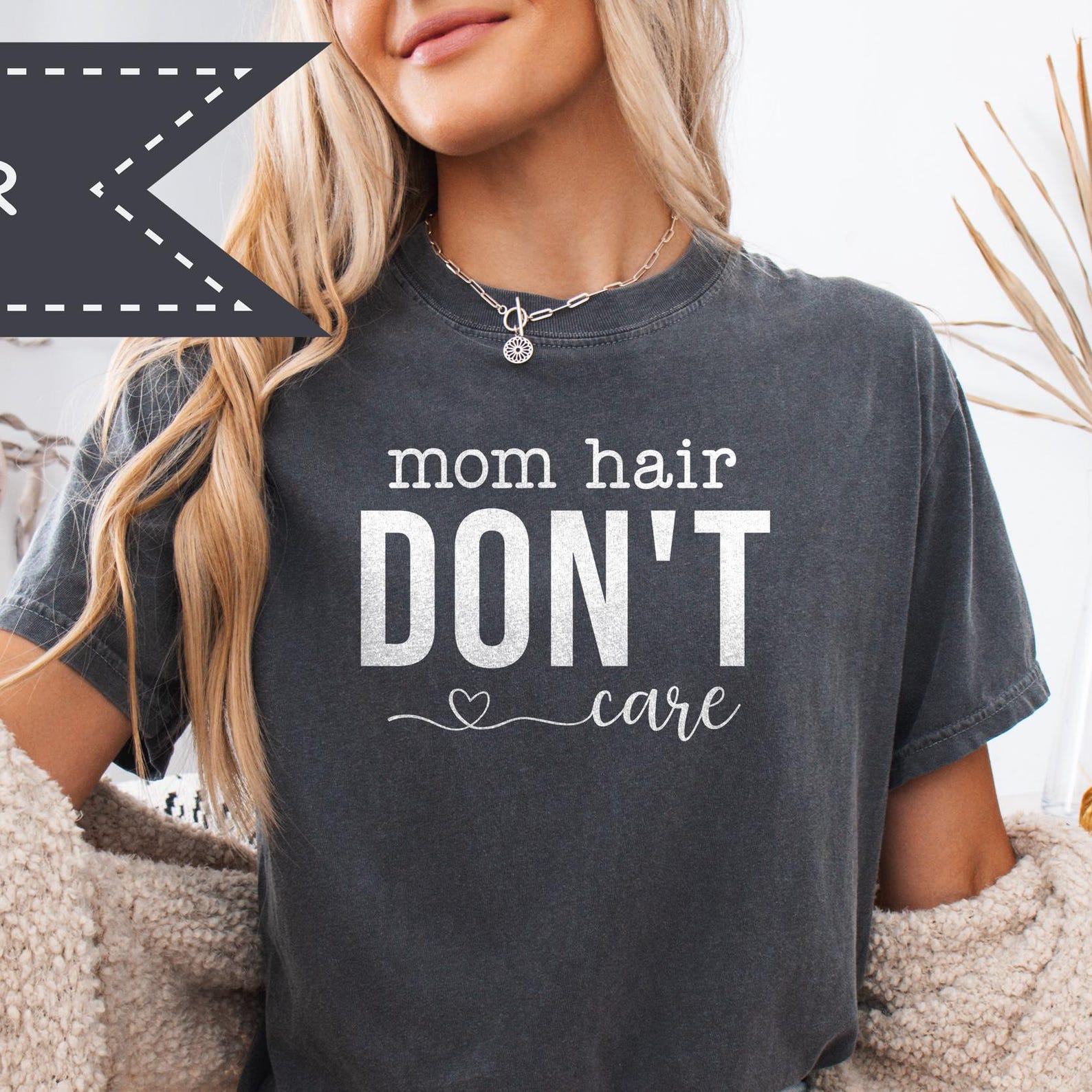 Mom Hair Don t Care Graphic Tee, Comfort Colors® Relaxed Shirt, Oversized Mom Tee, Motherhood Life Graphic T-Shirt 2XL