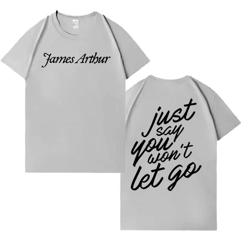 James Arthur  Say You Won t Let Go  Lyric Graphic Double Sided Oversized Streetwear Pop Soul Concert Fan Merch T-Shirt Top for James Arthur Fans Music 4XL