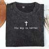 Hans Sätt Är Bättre Kristnat T-shirt Kristna Jesus Tro T-shirt Vardaglig Kortärmad Rundhalsad T-shirt Överdimensionerad Y2k