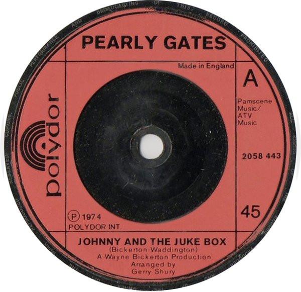 

7inch Record PEARLY GATES - Johnny And The Juke Box 2058443 Polydor 1974 UK Rock Used