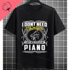 Funny Always Be Yourself Unless You Can Be A Piano Player Graphic Tshirt Pure Cotton Short Sleeve Casual Streetwear Tshirts