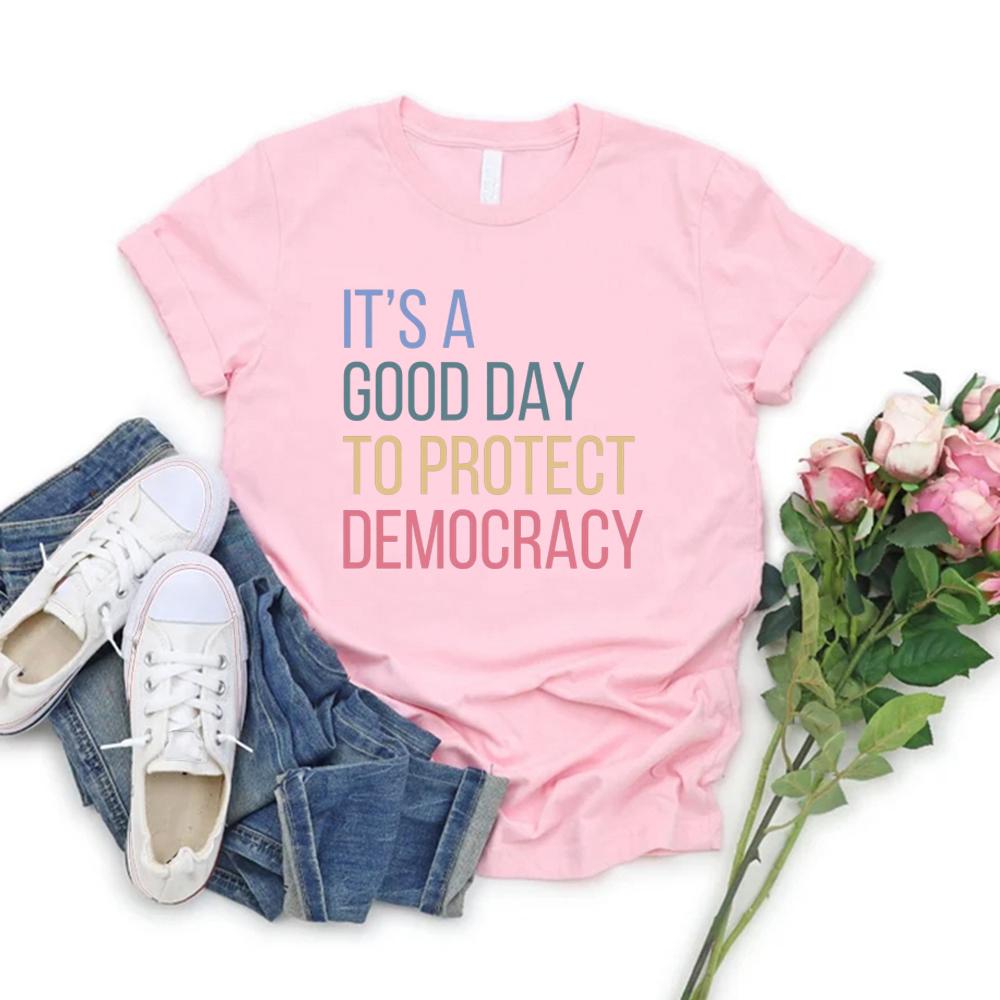 Protect Democracy Shirt Tee Womens Rights T-shirt Political Shirts Casual Short Sleeve Women Tshirts Streetwear Female T-Shirt
