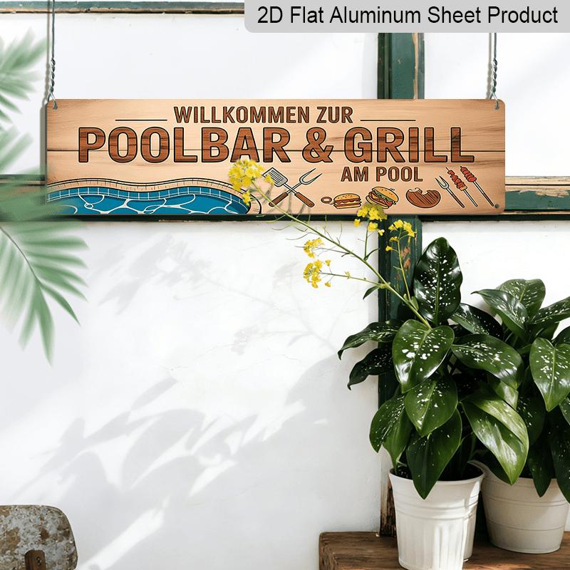 2D Flat, 1pc German Welcome To The Pool Bar & Grill Sign - Vintage Aluminium Decorative Sign Suitable for Home Porch, Backyard Patio, Poolside Grill