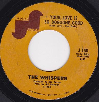 7inch Record WHISPERS - Your Love Is So Doggone Good / Crac J150 Janus Records 1971 US Soul/Funk Used