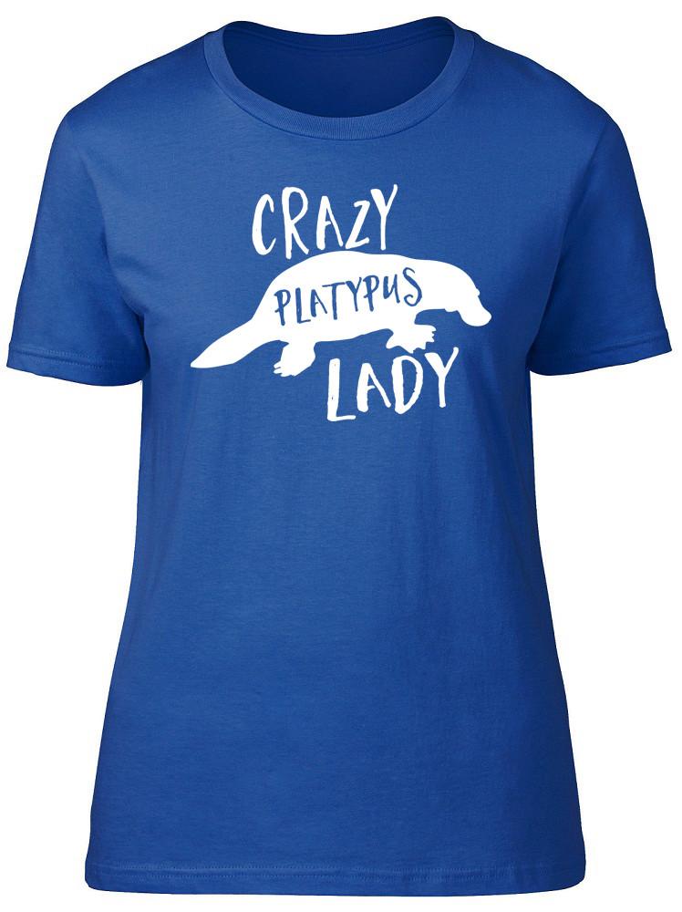 Crazy Platypus Lady Unisexs Ladies Short Sleeve Fitted TShirt