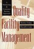 The Quality Facility Management : A Marketing and Customer Service Approach Book