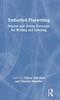 The Embodied Playwriting : Improv and Acting Exercises for Writing and Devising Book