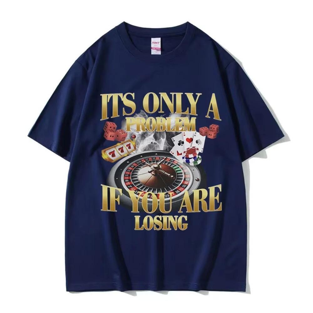 Winners Never Quit Funny Gambling Meme T Shirt Men's Vintage High Quality Fashion Women T-shirts Cotton Best Selling Round Neck