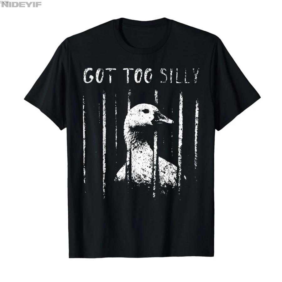 Got Too Silly Goose Jail Meme Funny Animal Tshirt For Men Women 100 Cotton T Shirts Short Sleeve Tops 05011 S