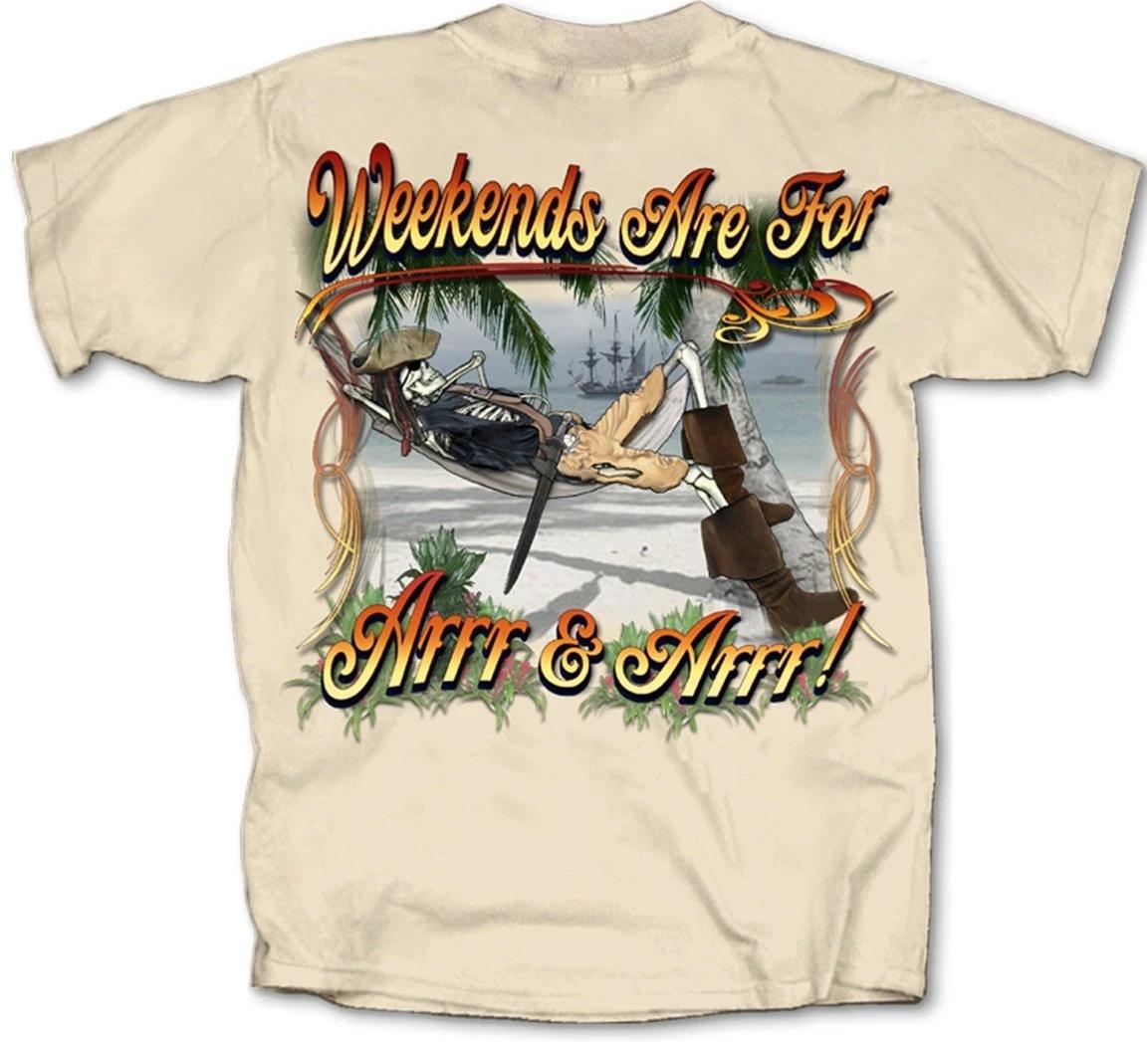 Weekends are for Arrr & Arrr Pirates Caribbeans T shirt Tee Pirate M