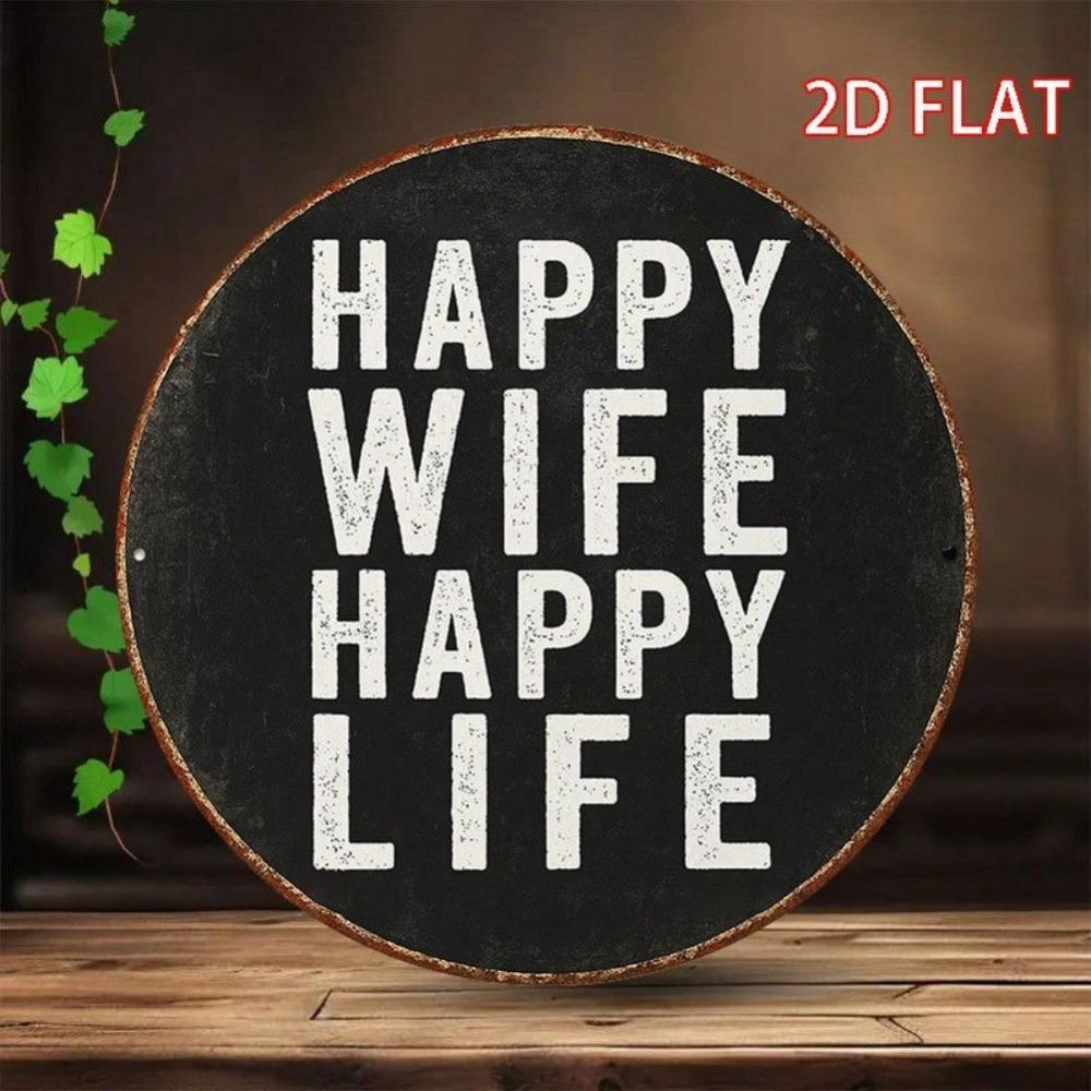 Round Iron Wall Art 8x8 Inch Happy Wife Happy Life Romantic Home Decor Sign Gift Valentine Anniversary