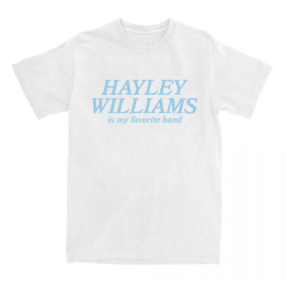 Моя любимая футболка с принтом группы HAYLEY WILLIAMS Модная свободная футболка с коротким рукавом Хлопковые футболки Унисекс Уличная одежда Одежда с принтом XS