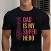 2026 T Shirt Dad Is My Super Hero Graphic Motorcycle T-shirt
