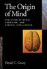 The The Origin of Mind : Evolution of Brain, Cognition, and General Intelligence Book