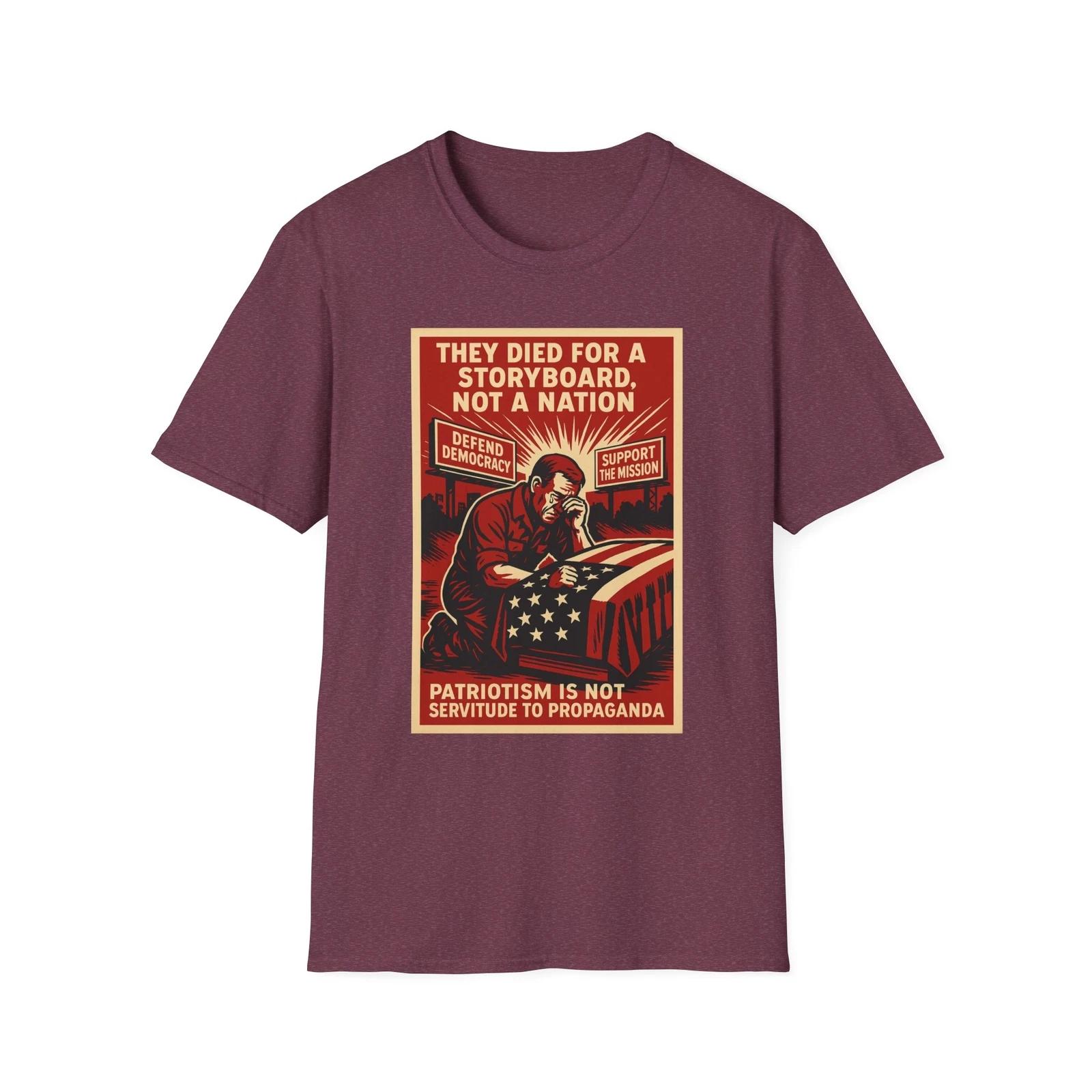 

They Died For A Storyboard Shirt, Anti-Marxist American Shirt, Patriotic Tee L