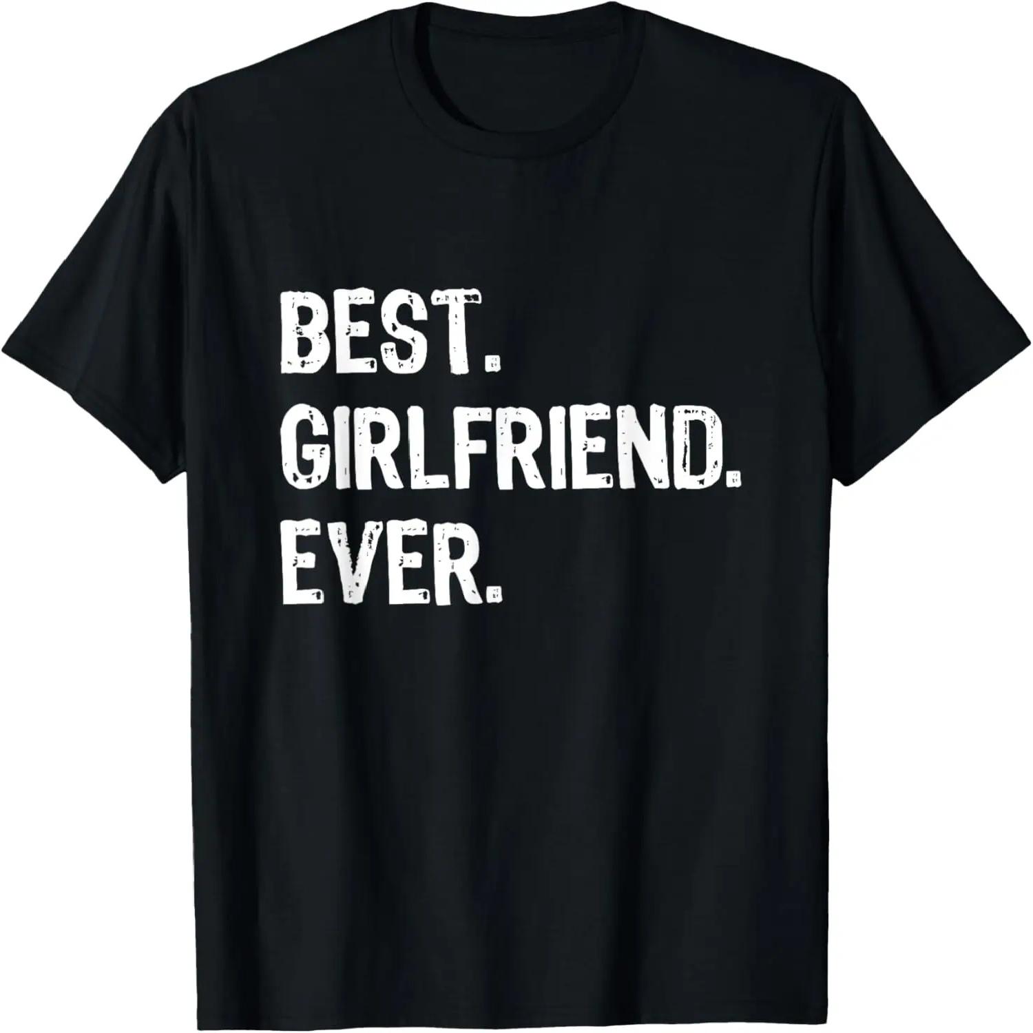 Best Girlfriend Ever Funny T-Shirt XXXXXL чёрный