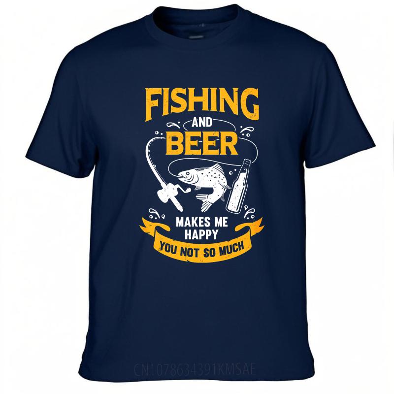

Fashion Summer For Man T Shirt Fishing And Beer Makes Me Happy You Not So Much Short Sleeve Comfortable O Neck Tee Shirt 4XL